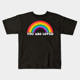 Colorful Rainbow Flag You Are Loved Design Kids T-Shirt